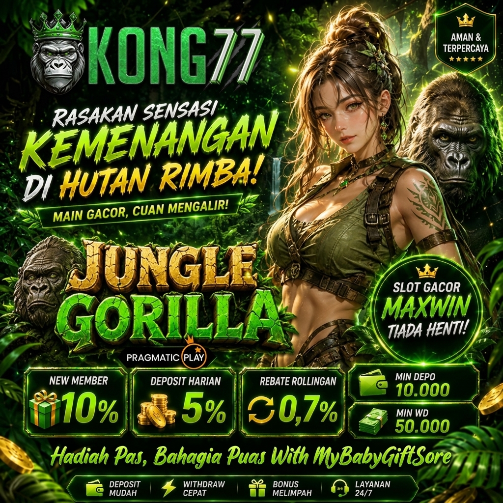 KONG77 | Kemenangan Di Hutan Rimba With MyBabyGiftSore